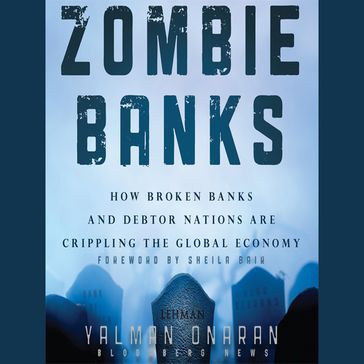Zombie Banks - Sheila Bair - Yalman Onaran