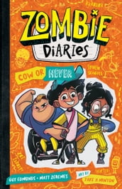 Zombie Diaries #4: Cow or Never!