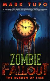 Zombie Fallout 21: The Burden of Time