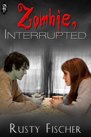 Zombie, Interrupted - Rusty Fischer