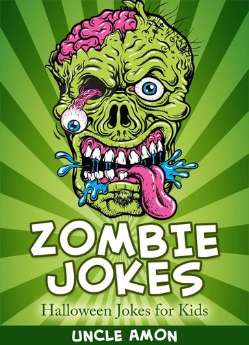 Zombie Jokes: Halloween Jokes for Kids - Uncle Amon