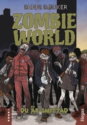 Zombie World 1: Du är smittad