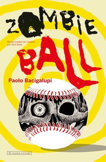 Zombie ball - Paolo Bacigalupi