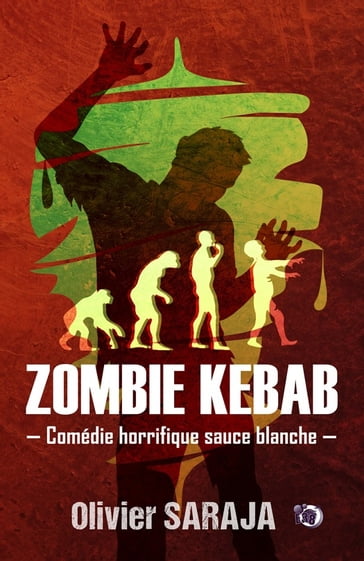 Zombie kebab - Olivier Saraja