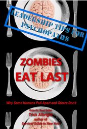 Zombies Eat Last