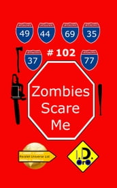 Zombies Scare Me 102 (Edición en Español)
