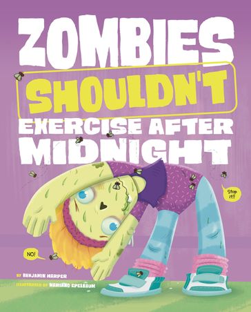 Zombies Shouldn't Exercise After Midnight - Benjamin Harper