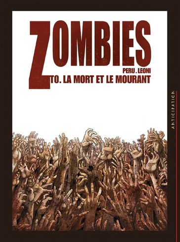 Zombies T00 - Luciano Alberto Leoni - Olivier Péru