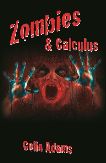 Zombies and Calculus - Colin Adams