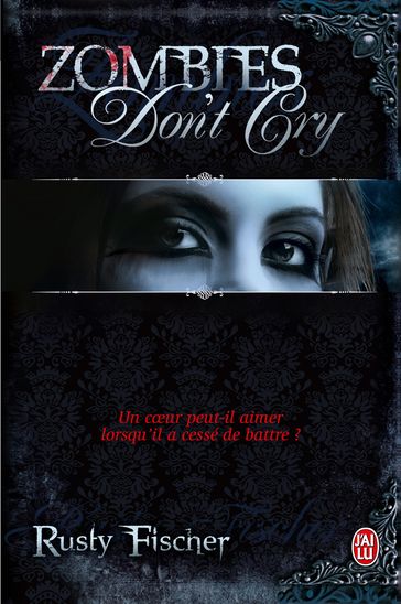 Zombies don't cry - Rusty Fischer