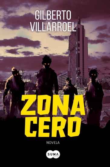 Zona cero - Gilberto Villarroel