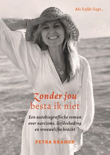 Zonder jou besta ik niet - Petra Kramer