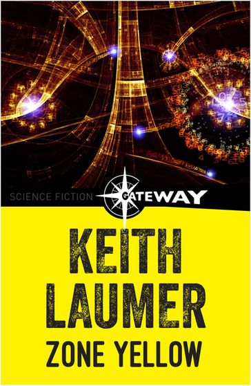 Zone Yellow - Keith Laumer