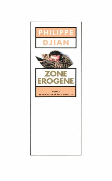 Zone érogène - Philippe Djian