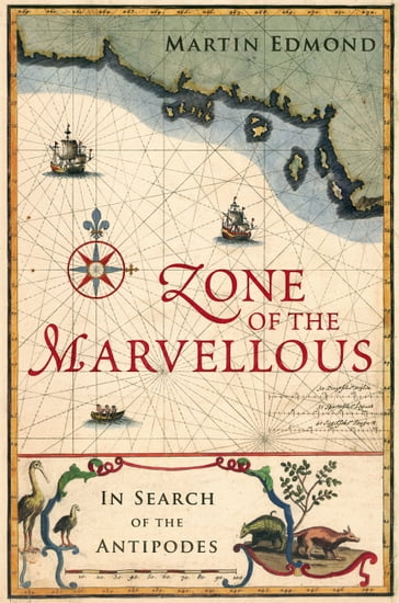 Zone of the Marvellous - Martin Edmond