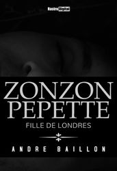 Zonzon Pépette - Fille de Londres