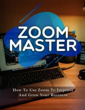 Zoom Master