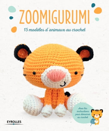 Zoomigurumi - Collectif Eyrolles