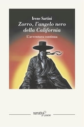 Zorro, l angelo nero della California