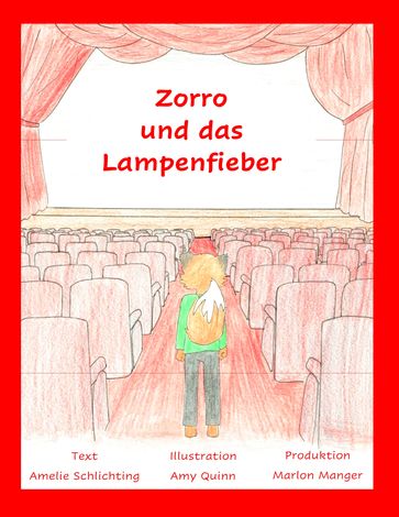 Zorro und das Lampenfieber - Amelie Schlichting - Amy Quinn