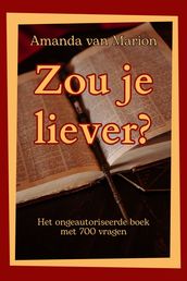 Zou je liever?