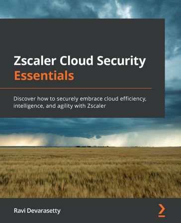 Zscaler Cloud Security Essentials - Ravi Devarasetty