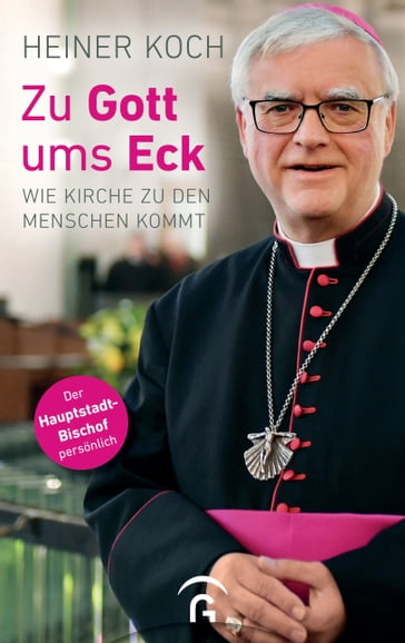 Zu Gott ums Eck - Heiner Koch