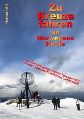 Zu Kreuze fahren an Norwegens Küste
