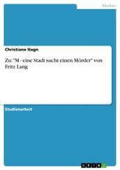 Zu:  M - eine Stadt sucht einen Mörder  von Fritz Lang