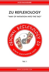Zu Reflexology - Way of Initiation into the Tao