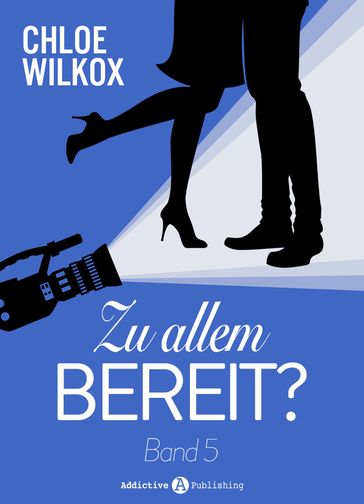 Zu allem bereit? - 5 - Chloe Wilkox