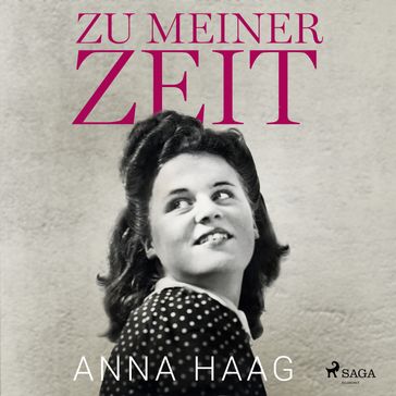 Zu meiner Zeit - Anna Haag