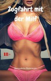 Zugfahrt mit der Milf