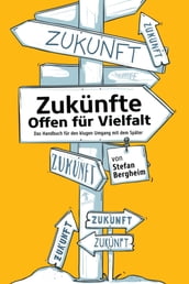 Zukünfte  Offen für Vielfalt