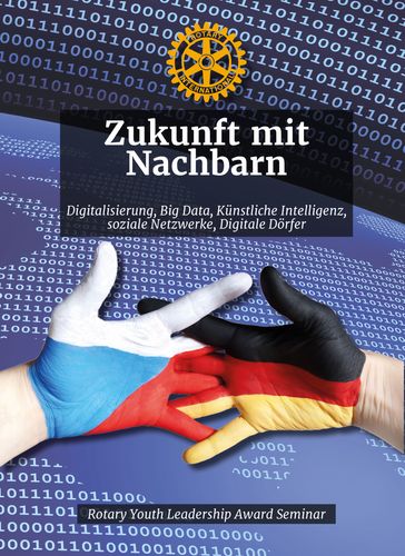 Zukunft mit Nachbarn - Arnold Picot - Diana Godoy Chicas - Magdalena Schindler - Peter Weinfurtner - Rainer Bomeisl - Raul Godoy Chicas - Ulrich Eberl - Wilhelm Dietl