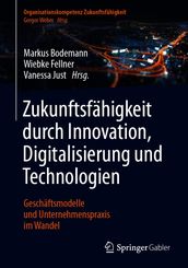 Zukunftsfähigkeit durch Innovation, Digitalisierung und Technologien
