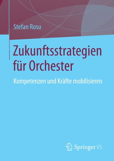 Zukunftsstrategien für Orchester - Stefan Rosu