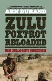 Zulu Foxtrot Reloaded