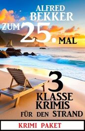 Zum 25. Mal 3 klasse Krimis für den Strand