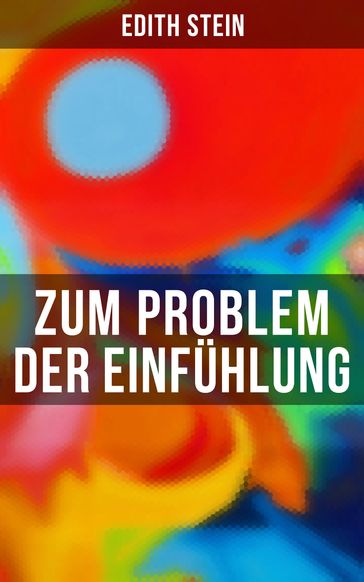 Zum Problem der Einfühlung - Edith Stein