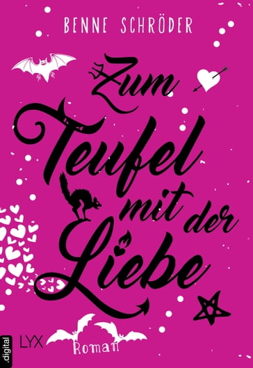 Zum Teufel mit der Liebe - Benne Schroder