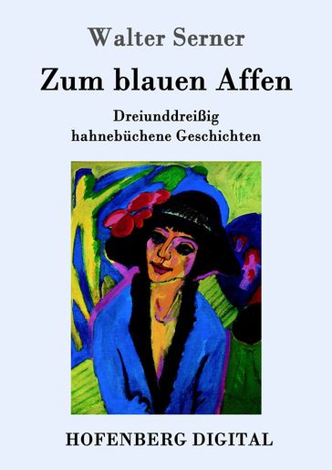 Zum blauen Affen - Walter Serner