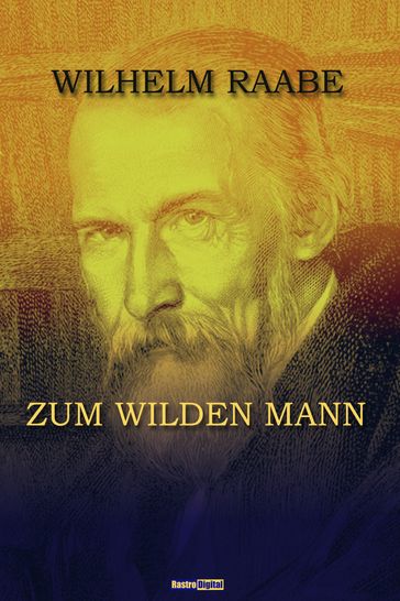 Zum wilden Mann - Wilhelm Raabe