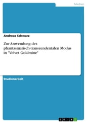 Zur Anwendung des phantasmatisch-transzendentalen Modus in 