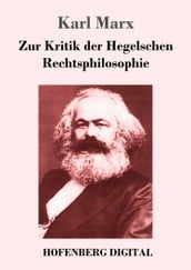 Zur Kritik der Hegelschen Rechtsphilosophie