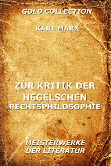Zur Kritik der Hegelschen Rechtsphilosophie - Karl Marx