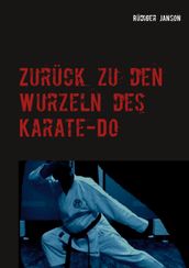 Zurück zu den Wurzeln des Karate-Do