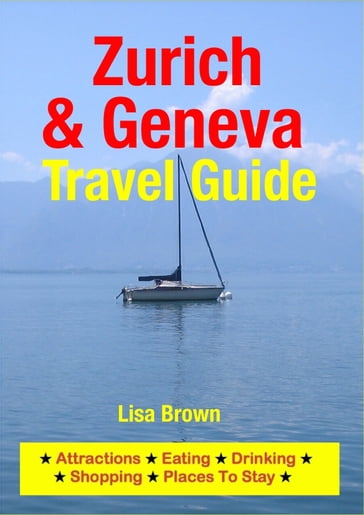Zurich & Geneva Travel Guide - Lisa Brown
