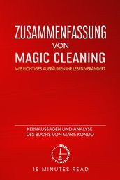 Zusammenfassung von Magic Cleaning: Wie richtiges Aufräumen Ihr Leben verändert