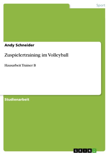 Zuspielertraining im Volleyball - Andy Schneider